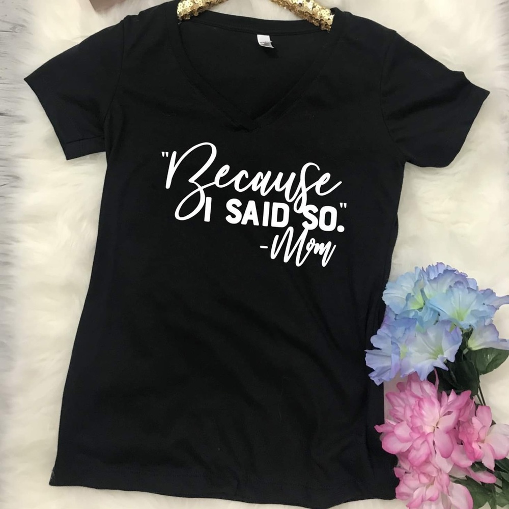 NWT Because I Said So, Mom Graphic Tee - Picture 1 of 4